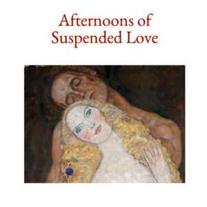 Afternoons of suspended love