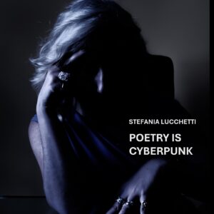 Poetry is cyberpunk (English edition)