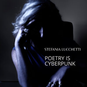 Poetry is cyberpunk (English edition)