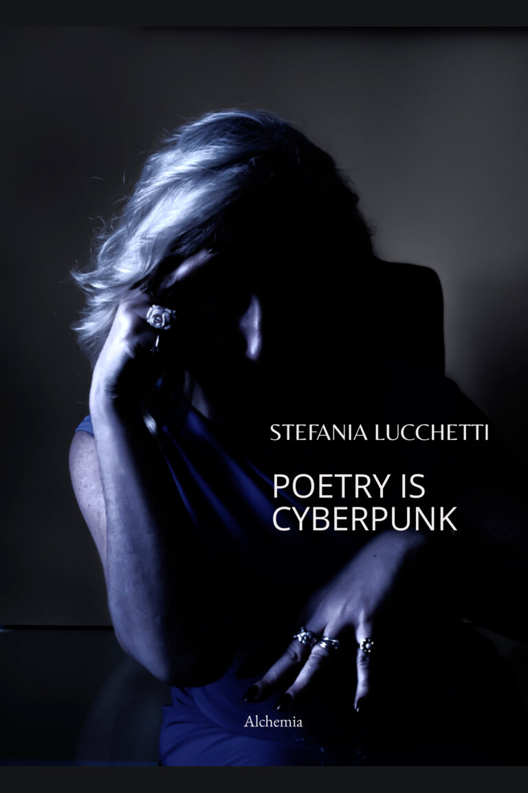 Poetry is cyberpunk Stefania Lucchetti