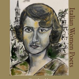 Antonia Pozzi - Translated by Stefania Lucchetti