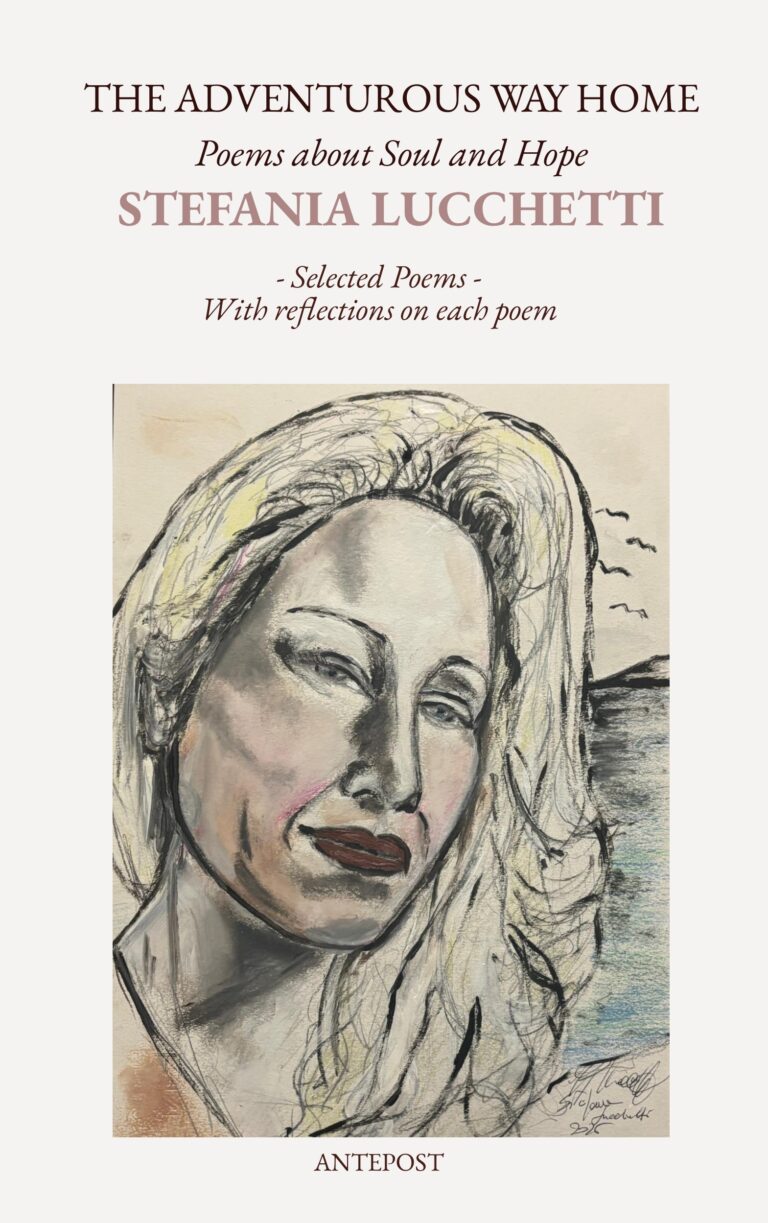 The Adventurous Way Home - Poems of Hope and Soul - Stefania Lucchetti